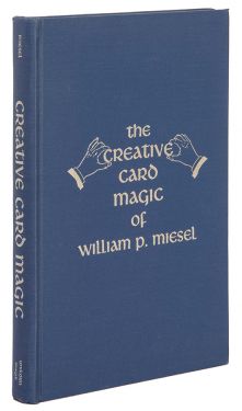 The Creative Card Magic of William P. Miesel