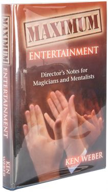 Maximum Entertainment: Director's Notes for Magicians and Mentalists