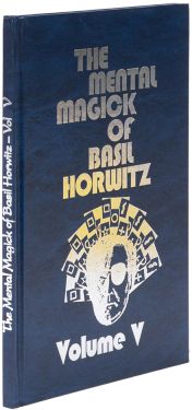 The Mental Magick of Basil Horwitz, Volume Five