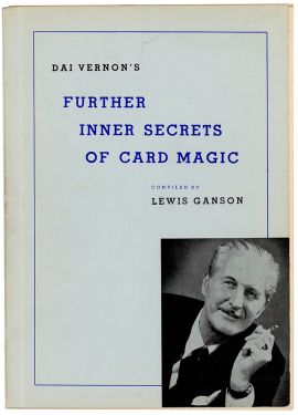 Dai Vernon's Further Inner Secrets of Card Magic