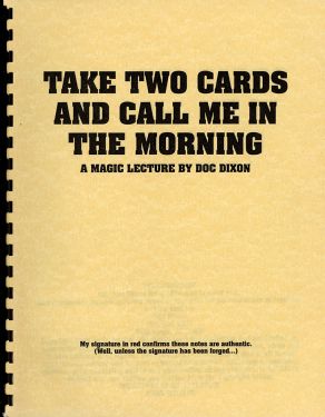 Take Two Cards and Call Me in the Morning: A Magic Lecture by Doc Dixon
