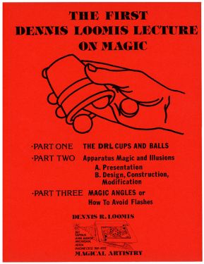 The First Dennis Loomis Lecture on Magic